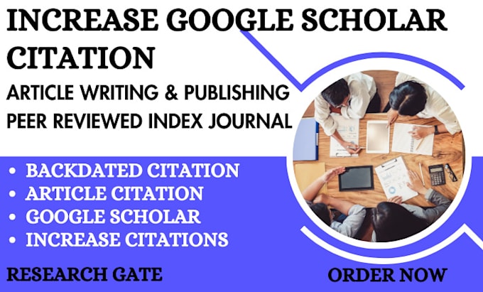 Gig Preview - Backdate citation, increase google scholar citation write and publish article