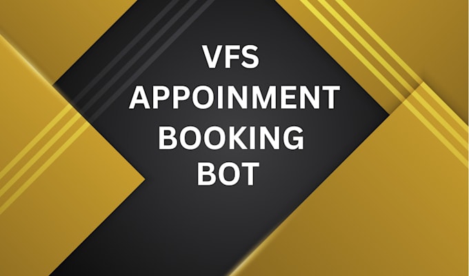 Gig Preview - Build a vfs bot vfs appointment bot tls bls booking bot