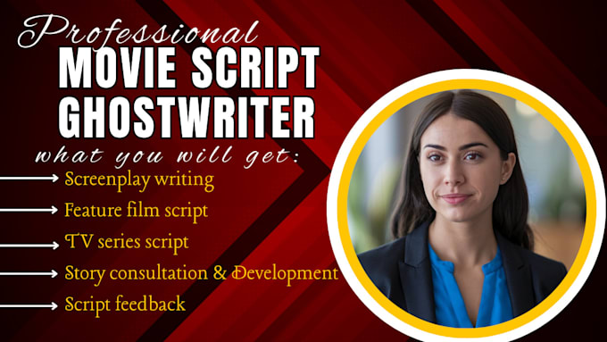 Gig Preview - Do ghostwrite and edit movie script, screenplay features, tv pilot film schedule