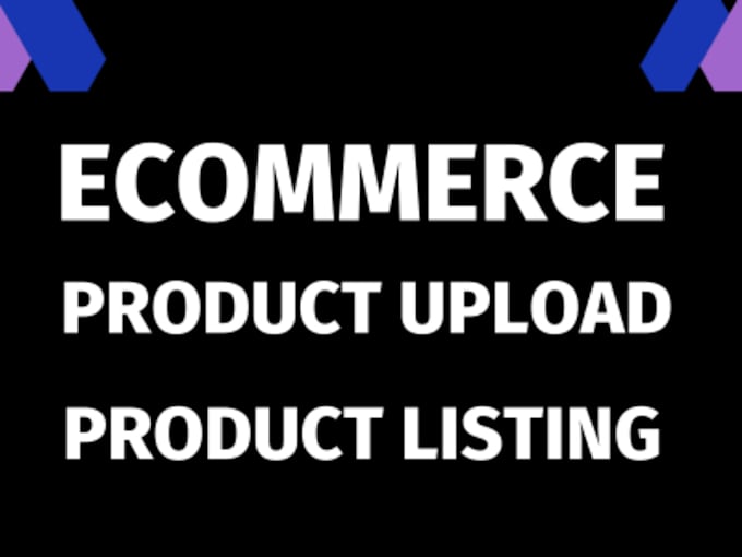 Gig Preview - Upload products to your ecommerce site