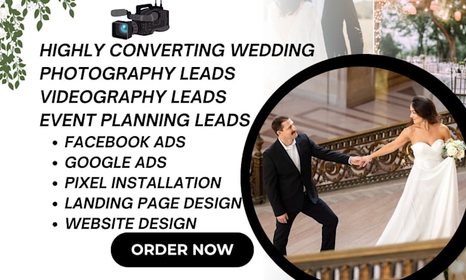 Gig Preview - Generate videography leads wedding photography leads event planning leads