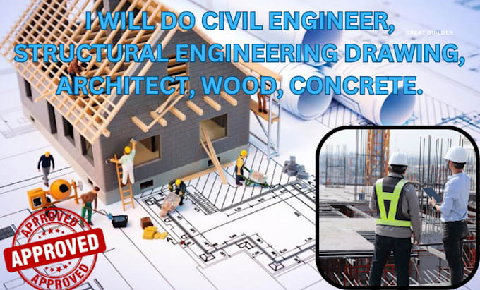 Gig Preview - Do civil engineer, structural engineering drawing, architect, wood, concrete