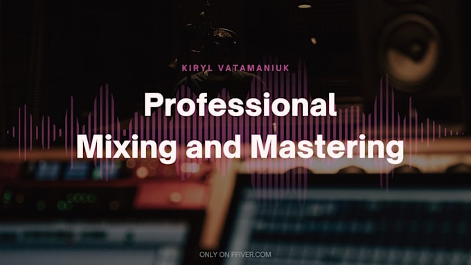 Gig Preview - Mix and master your song