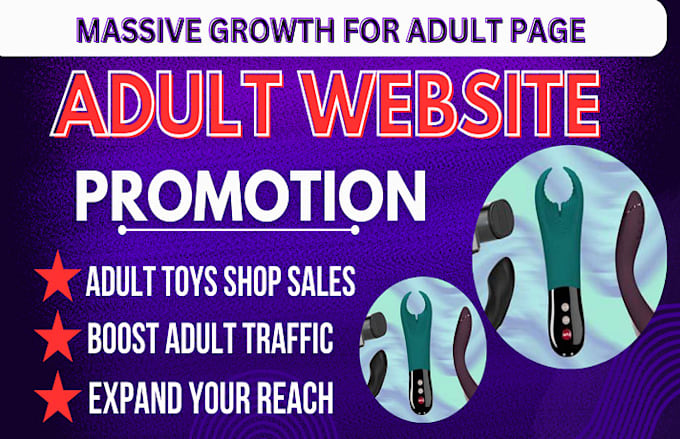 Gig Preview - Do adult web promotion, erotic book promotion, adult toy, shopify store sales