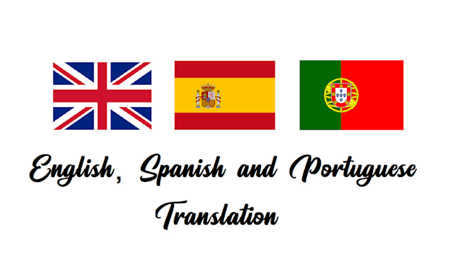 Gig Preview - Translate your text or book into english, spanish or portuguese