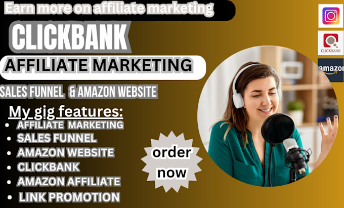 Gig Preview - Clickbank affiliate marketing, amazon website, sales funnel to generate leads