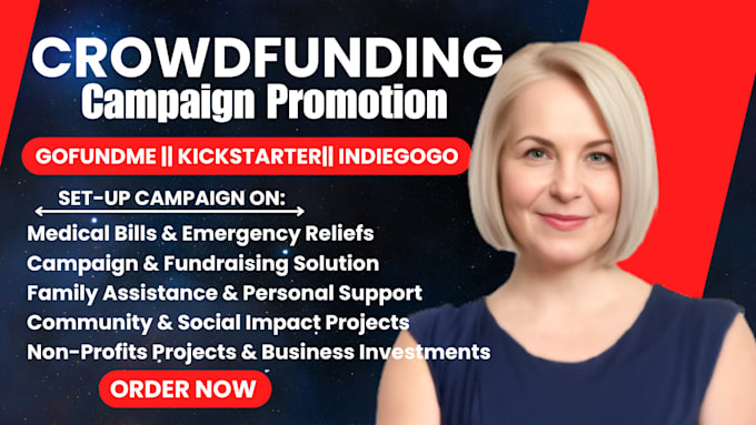 Gig Preview - Do crowdfunding campaign creation and promotion gofundme kickstarter indiegogo