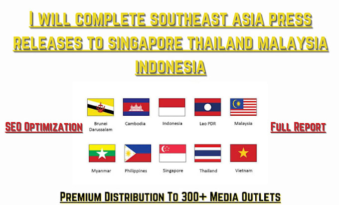 Gig Preview - Complete southeast asia press releases to singapore thailand malaysia indonesia