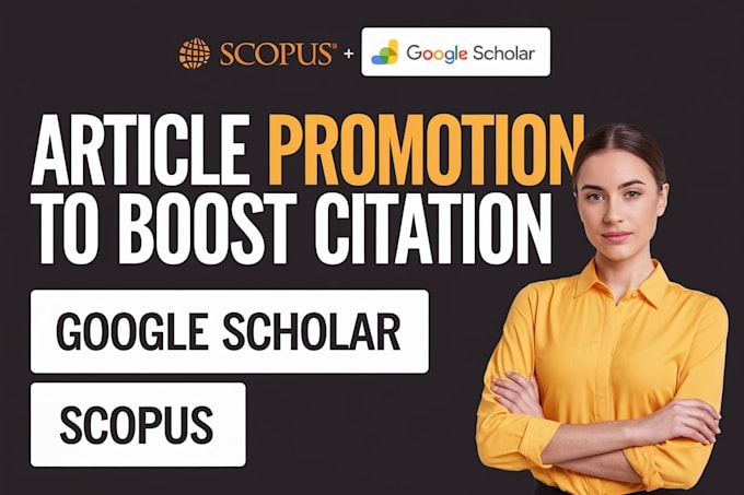 Gig Preview - Boost google scholar citations, backdated citation, and scopus journal indexing