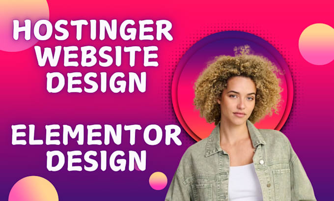 Gig Preview - Create hostinger website design, hostinger website redesign, elementor design