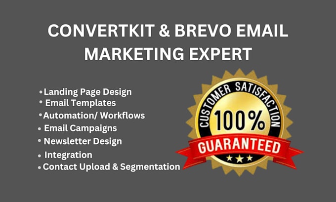 Gig Preview - Be your convertkit or kit expert and setup brevo newsletter designs campaigns