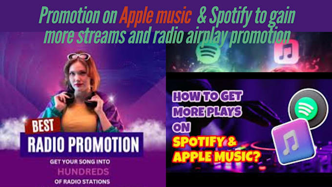 Gig Preview - Spotify, apple music promotion and airplay your song on 5 radio stations