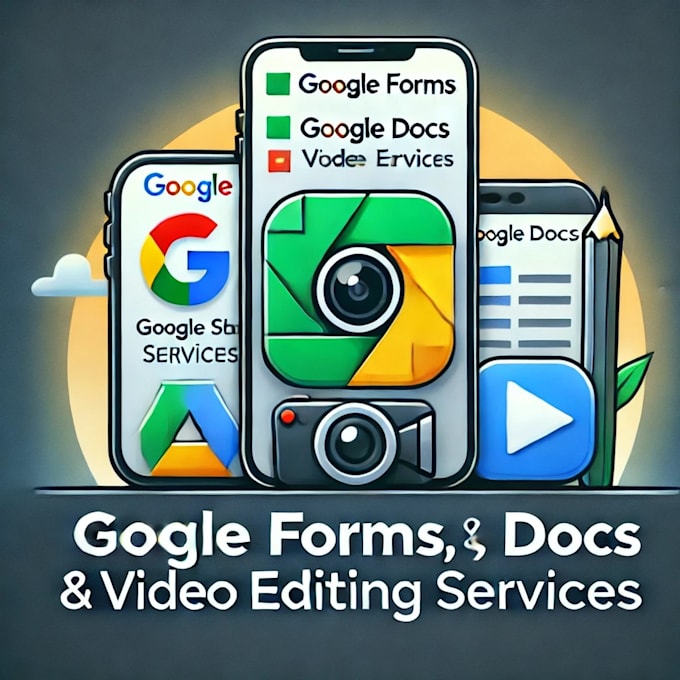 Gig Preview - Create google forms,automate sheets edit professional videos