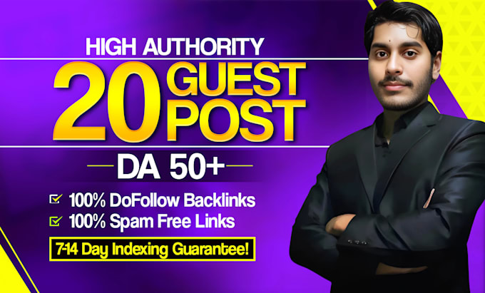 Gig Preview - Write and publish 20 high authority guest post backlinks on da 50 plus websites