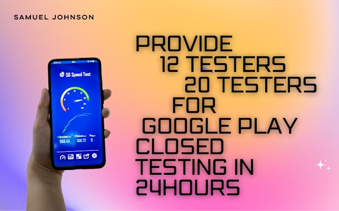 Gig Preview - Provide 12 testers for google play closed testing in 24hours 20 testers app test