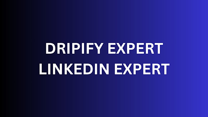 Gig Preview - Do linkedin outreach automation on expandi io, dripify