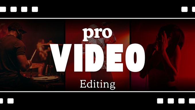 Gig Preview - Edit any type of your video