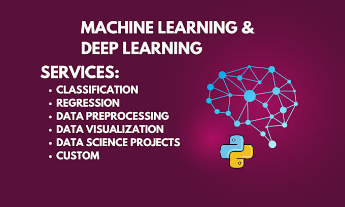 Gig Preview - Build machine learning and deep learning model on your needs