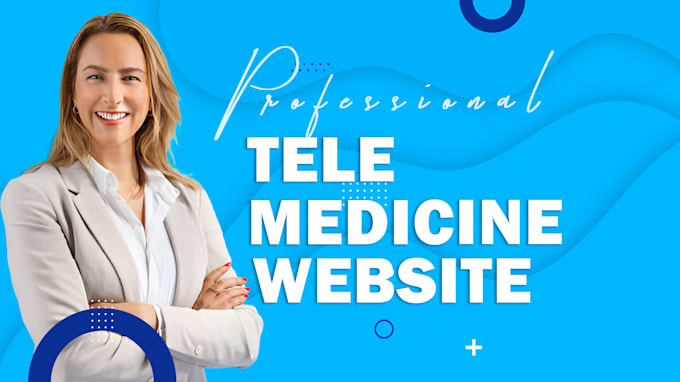 Gig Preview - Design professional telemedicine website with wordpress for healthcare services