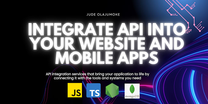 Gig Preview - Build and integrate api into your website or mobile apps