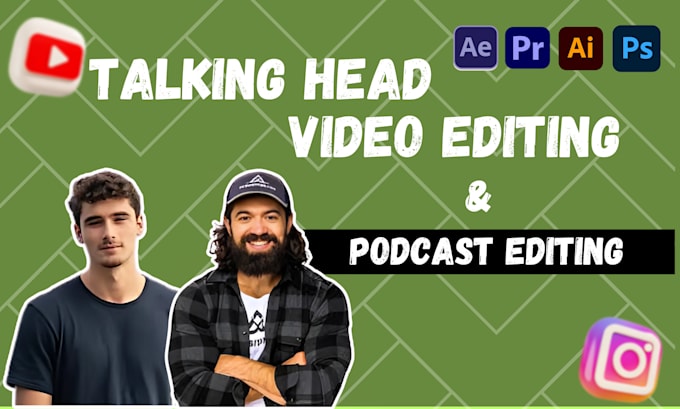 Gig Preview - Professionally edit your talking head video and podcast