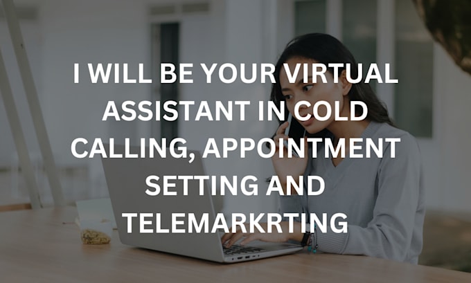 Bestseller - be your virtual assistant for cold calling appointment setting telemarketing