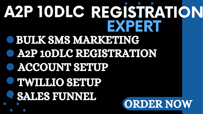 Gig Preview - Do ghl a2p 10dlc registration approval twillo bulk  ringcentral SMS marketing