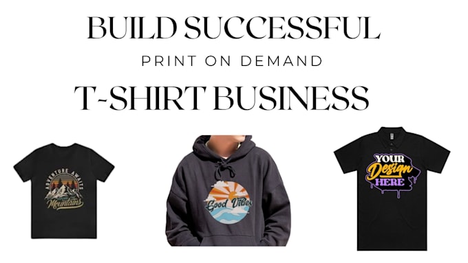 Gig Preview - Set up ecommerce print on demand t shirt business with shopify, etsy, redbubble