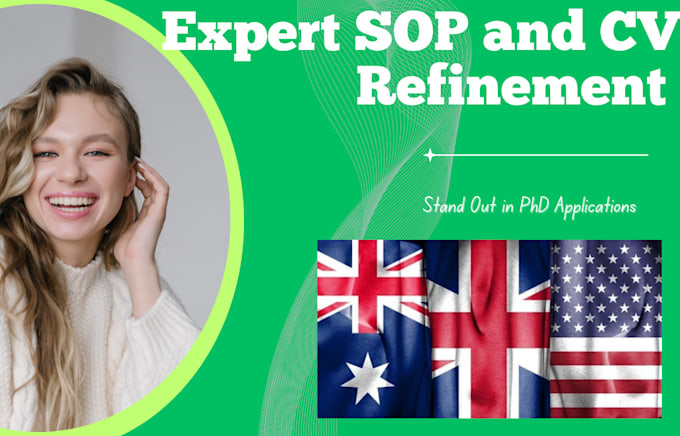 Gig Preview - Refine your sop and CV for phd applications to UK, USA, australia professionally