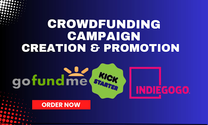 Gig Preview - Do crowdfunding promotion for indiegogo kickstater and gofundme promotion