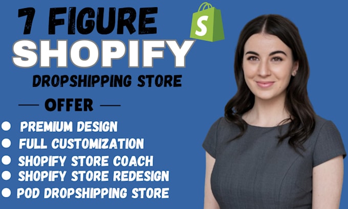 Gig Preview - 7 figure automated shopify dropshipping store shopify website redesign