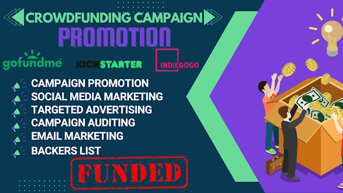 Gig Preview - Do effective crowdfunding campaign promotion for kickstarter gofundme indiegogo