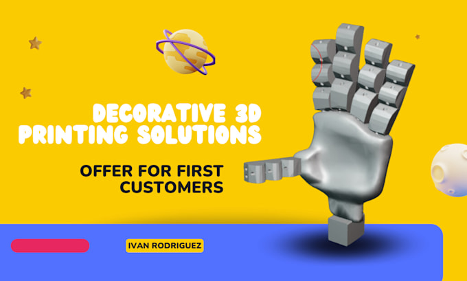 Gig Preview - Decorative 3d printing solutions