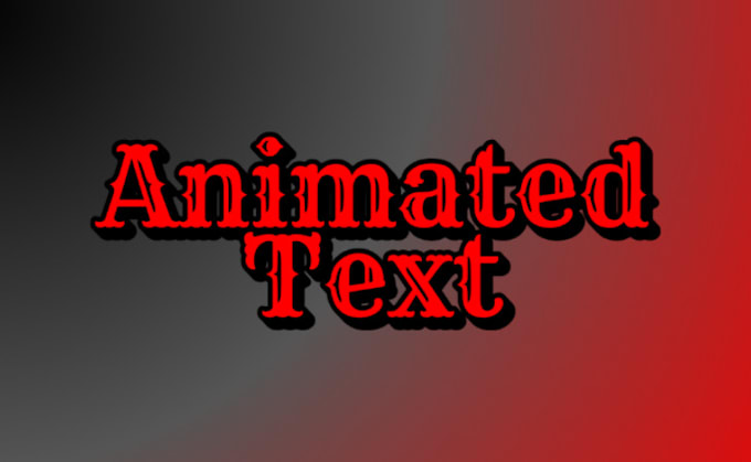 Gig Preview - Make your messages dynamic with text animation