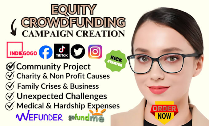 Gig Preview - Do equity crowdfunding campaign creation on kickstarter indiegogo wefunder