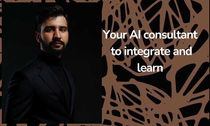 Gig Preview - Be ai consultant to integrate