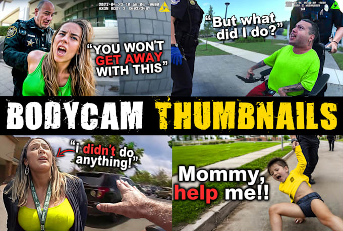 Gig Preview - Design amazing bodycam thumbnails, true crime thumbnails