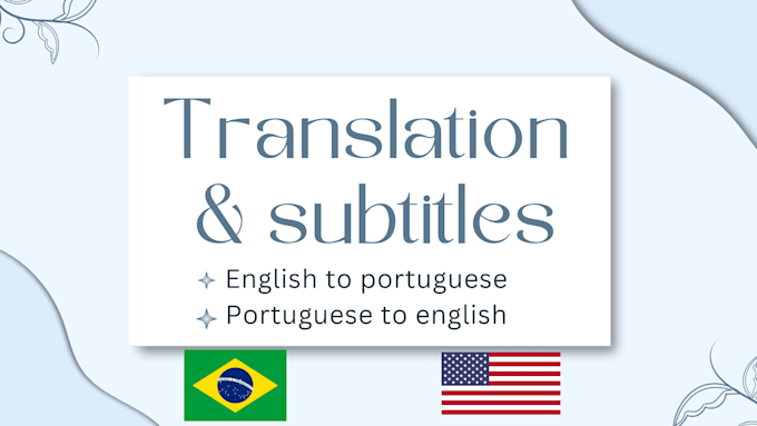 Gig Preview - Translate and add english or portuguese subtitles to your video