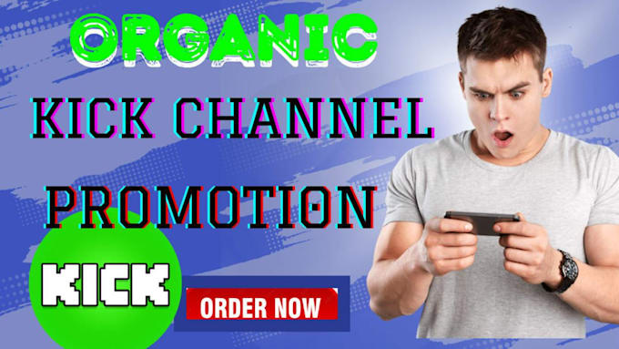 Gig Preview - Organic kick channel promotion to bring kick chatter viewers