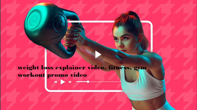 Bestseller - create weight loss explainer video, fitness, gym workout promo video ads