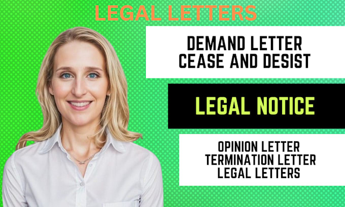 Gig Preview - Draft legal letters, cease and desist, demand letters as your lawyer