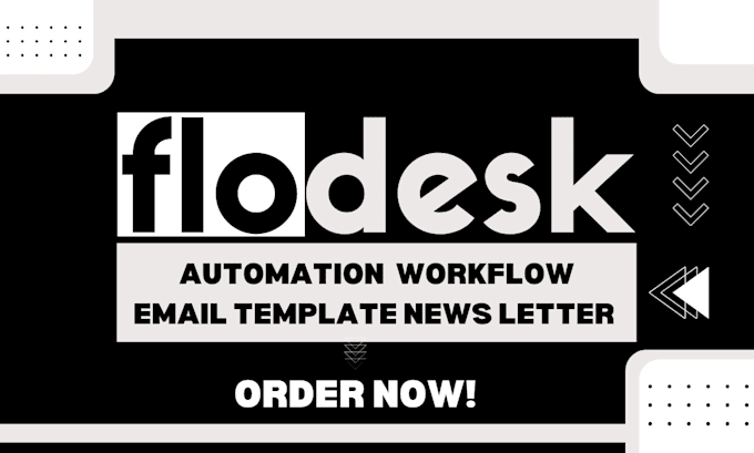 Gig Preview - Setup flodesk email  workflow, automation, email template, newsletter design