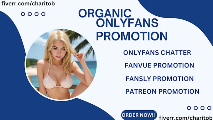 Gig Preview - Do onlyfans promotion, chatter, patreon, fanvue, fansly promotion