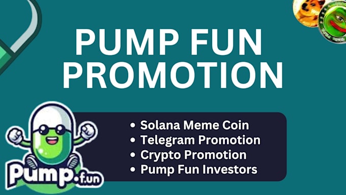 Gig Preview - Do pump fun promotion,  token pump fun, moonshot, ico token memecoin promotion