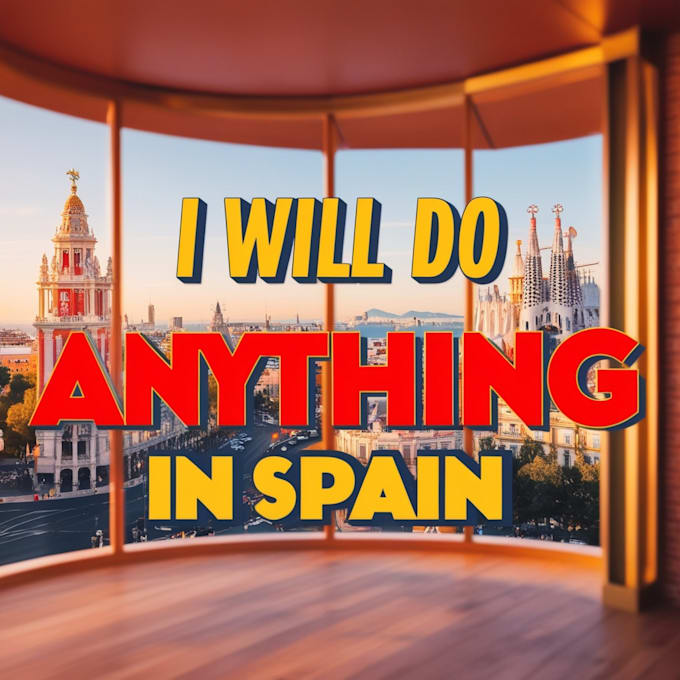 Gig Preview - Do anything for you in spain virtual assistant shipping travelling trip shopping