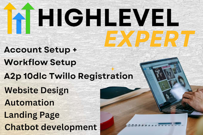 Gig Preview - Do gohighlevel website a2p 10dlc registration gohighlevel funnel workflow expert