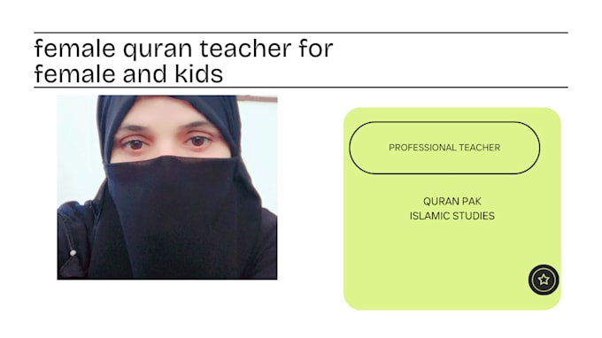 Gig Preview - Be your top quran tutor and quran teacher