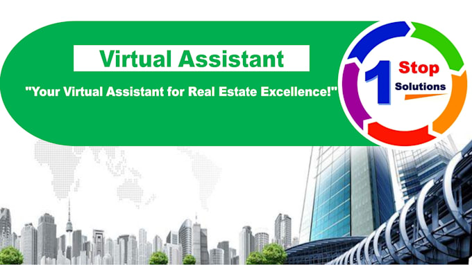 Gig Preview - Be your virtual assistant for real estate excellence