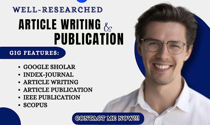 Gig Preview - Write and publish research article on google scholar indexed journal, ieee, mdpi