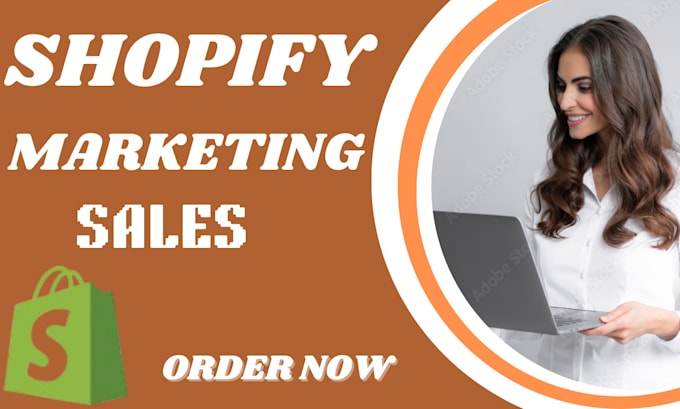 Gig Preview - Boost shopify sales, complete shopify marketing, and store promotion